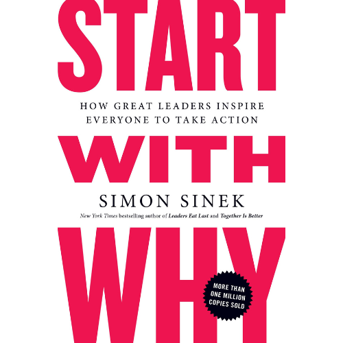 "Start with Why" by Simon Sinek.